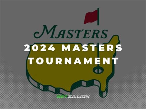 2024 Masters Tournament Preview: Betting Odds.